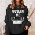 Regiere Mich Härter Papa Sweatshirt Geschenke für Sie