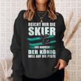 Reicht Mir Die Skier Ihr Jester Skier Sweatshirt Geschenke für Sie