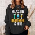 Relax The Bartender Is Here Bartender Sweatshirt Gifts for Her