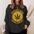Retro Marijuana Support Your Local Farmer Cannabis Weed 2023 Sweatshirt Gifts for Her