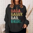 Retro Vintage Dada Daddy Dad Bruh Fathers Day 2023 Sweatshirt Gifts for Her