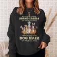 Rich People Have Brand Labels On Their Clothes Happy People Sweatshirt Gifts for Her