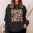 Rock The Test Testing Day Don't Stress Do Your Best Test Day Sweatshirt Gifts for Her