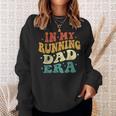 In My Running Dad Era Running Dad Fathers Day Vintage Sweatshirt Gifts for Her