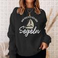 Sailing Mir Reichts Ich Geh Segeln Sweatshirt Geschenke für Sie