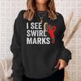 I See Swirl Marks Auto Detailer Car Detailing Sweatshirt Gifts for Her
