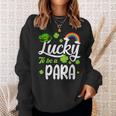 Shamrocks Lucky To Be A Para Happy St Patrick's Day Sweatshirt Gifts for Her