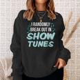 Show Tune Singer Theater Lover Broadway Musical Sweatshirt Gifts for Her