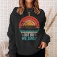 But Did We Sink Pontoon Captain Boating Vintage Sweatshirt Gifts for Her