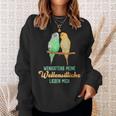 Sittich Wenigstens Meine Wellensittiche Birds Budgie Sweatshirt Geschenke für Sie