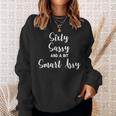 Sixty Sassy And A Bit Smart Assy 60Th Birthday For Women Sweatshirt Gifts for Her