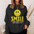 Smile It Makes People Wonder What You're Up To Happy Fun Sweatshirt Gifts for Her