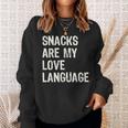 Snacks Are My Love Language Valentines Day Toddler Sweatshirt Gifts for Her
