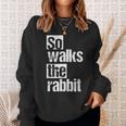So Lauf Der Hase So Walks The Rabbit Sweatshirt Geschenke für Sie