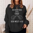 So Sieht Der Beste Chef Der Welt Aus Sweatshirt Geschenke für Sie