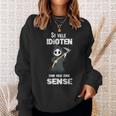 So Viele Idioten Und Nur Eine Sense Grim Reaper Sweatshirt Geschenke für Sie