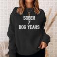 Sober Milestone 1 Year Anniversary 7 Dog Years Sweatshirt Gifts for Her
