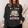 My Son Is My Favorite Author Parents Of Writer Sweatshirt Gifts for Her