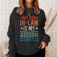 My Son In Law Is My Favorite Child Retro Son In Law Sweatshirt Gifts for Her