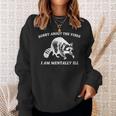 Sorry About The Vibes I'm Mentally Ill Raccoon Meme Sweatshirt Gifts for Her