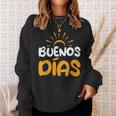 Spanien Spanisch Spruch Guten Morgen Buenos Dias Spanish S Sweatshirt Geschenke für Sie