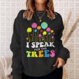 I Speak For Trees Earth Day Save Earth Insation Hippie Sweatshirt Gifts for Her