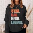 Stan Dad Hero Legend Great For Any Dad Sweatshirt Gifts for Her