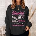 Stepping Into My 80Th Birthday With God's Grace & Mercy Sweatshirt Gifts for Her
