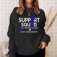 Support Squad You Are Not Alone Behcet's Disease Awareness Sweatshirt Gifts for Her