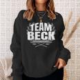 Team Beck Proud Familienmitglied Beck Sweatshirt Geschenke für Sie