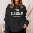 Team Bingham Lifetime Member Family Last Name Sweatshirt Gifts for Her