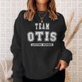 Team Otis Lifetime Member Family Last Name Sweatshirt Gifts for Her