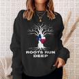Texas Roots Run Deep Proud Resident Texas Flag Sweatshirt Gifts for Her