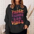 Thick Thighs And R&B Vibes Hip Hop Sweatshirt Gifts for Her