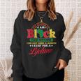 I Am Historic Exist Lifetime African American Black History Sweatshirt Gifts for Her