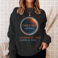 Totality 24 Twice In A Lifetime Total Solar Eclipse 2024 Sweatshirt Gifts for Her
