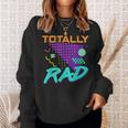 Totally Rad 1980S Vintage Eighties Costume Party Sweatshirt Gifts for Her