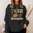 Tree Surgeon Arborist Sweatshirt Gifts for Her