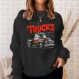 I Like Trucks More Than People Humorous Auto Enthusiast Fr Sweatshirt Gifts for Her