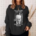 Trump 2024 Convicted Felon I Am Voting Convicted Felon 2024 Sweatshirt Gifts for Her