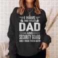 I Have Two Titles Dad And Security Guard Vintage Fathers Day Sweatshirt Gifts for Her
