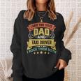 I Have Two Titles Dad And Taxi Driver Vintage Father's Day Sweatshirt Gifts for Her