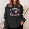 Tx Most Likely To Secede Texas For Texan Sweatshirt Gifts for Her