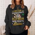 Never Underestimate An Old Man Who Plays Darts Darts Sweatshirt Gifts for Her
