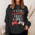 V Is For Video Games Valentine Gamer Valentines Day Boy Sweatshirt Gifts for Her