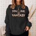 Vanlife You And Me Vantasy Van Life Graphic Text Sweatshirt Gifts for Her