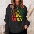 Vibes Good Only Rasta Reggae Roots Clothing Jamaica Flag Sweatshirt Gifts for Her