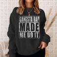 Vintage 90'S Gangsta Rap Made Me Do It Sweatshirt Geschenke für Sie