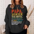 Vintage Father's Day Papa The Man The Myth The Bad Influence Sweatshirt Gifts for Her