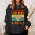 Vintage Never Underestimate An Old Man Pickleball Sweatshirt Gifts for Her
